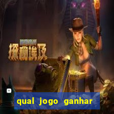 qual jogo ganhar dinheiro de verdade